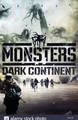 მონსტრები: ბნელი კონტინენტი / Monsters: Dark Continent