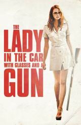 ქალი სათვალითა და ავტომობილში იარაღით / The Lady in the Car with Glasses and a Gun