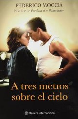 ციდან სამ მეტრზე / Tres Metros Sobre El Cielo (Three Steps Above Heaven)