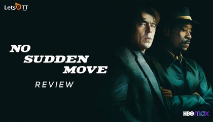 მკვეთრი მოძრაობის გარეშე / No Sudden Move