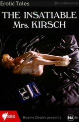 გაუმაძღარი ქალბატონი კირში / The Insatiable Mrs. Kirsch / Ненасытная миссис Кёрш / gaumazgari qalbatoni kirshi erotikuli filmi