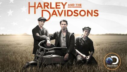ჰარლი და დევიდსონები / Harley and the Davidsons