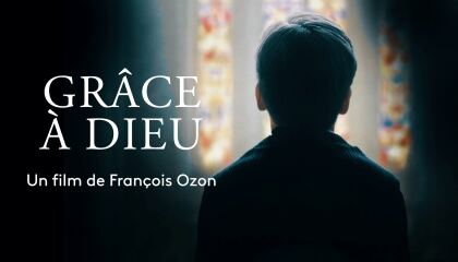 დიდება ღმერთს / By the Grace of God (Grâce à Dieu)